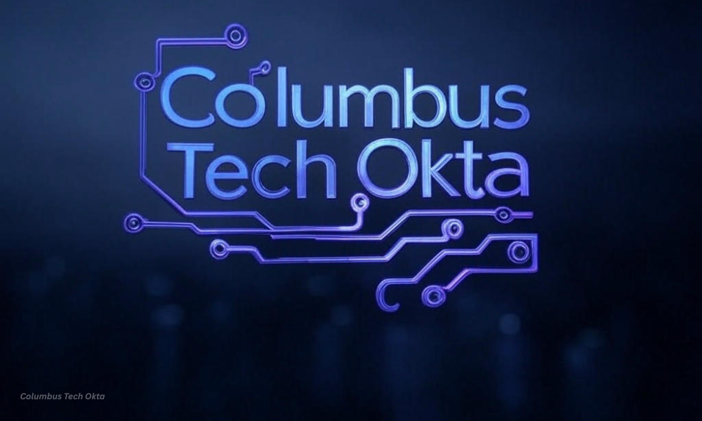 Columbus Tech Okta – Everything You Need to Know in One Place 1 Columbus Tech Okta