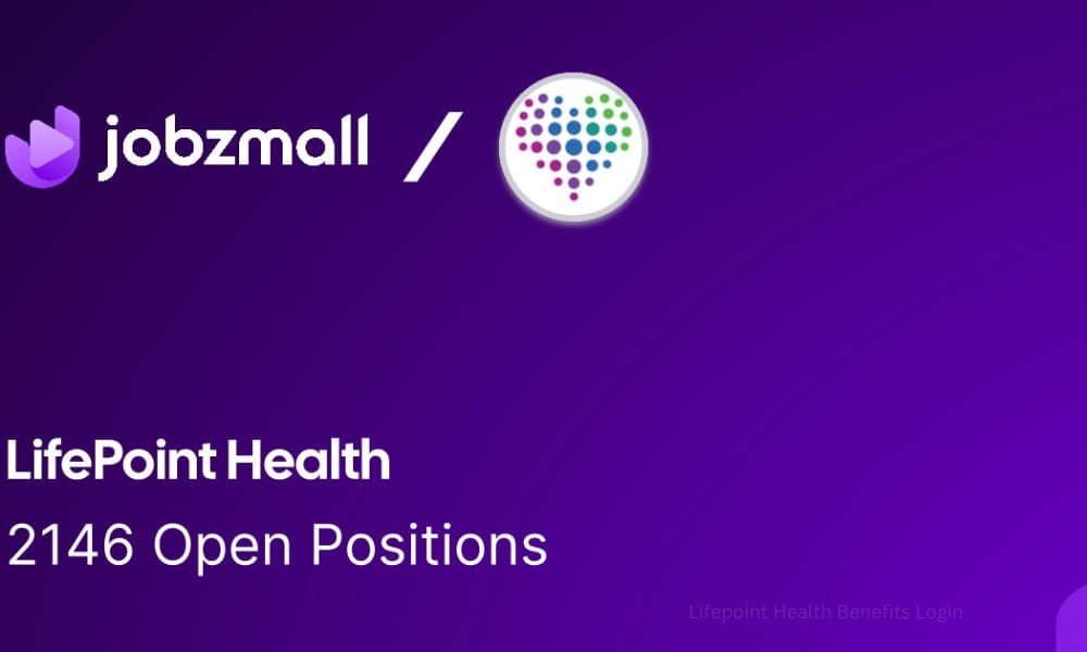 Lifepoint Health Benefits Login – Easy Access to Your Employee Benefits 1 Lifepoint Health Benefits Login