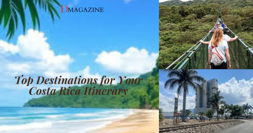 The Ultimate Costa Rica Travel itinerary: Your Day-by-Day Guide to Paradise 2 Top Destinations for Your Costa Rica Itinerary