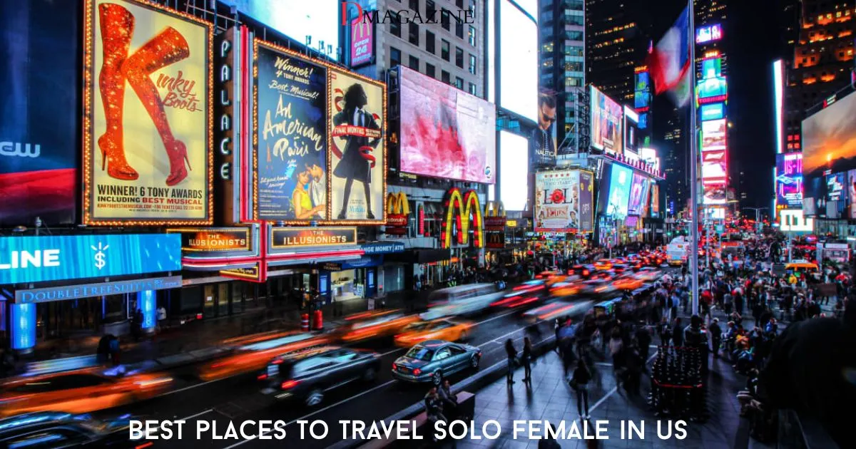 Best Places to Travel Solo as a Female in the US 1 Best Places to Travel Solo as a Female in the US