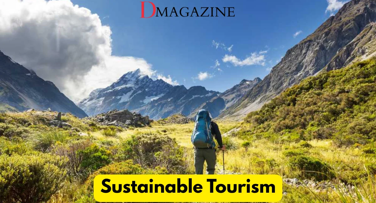 Why Is Sustainable Tourism Becoming More Popular? 1 Sustainable tourism