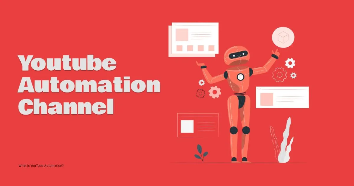 What is YouTube Automation? A Complete Beginner’s Guide to Passive Income on YouTube 1 What is YouTube Automation?